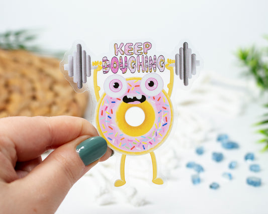 Clear Cute Doughnut Gym Motivation Sticker 2.82" x 3"