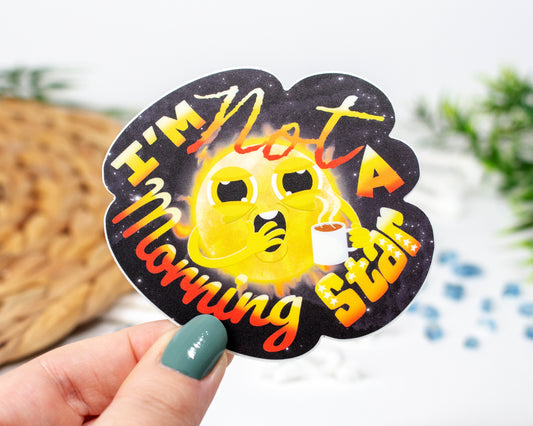 I'm Not a Morning Star Cute Space Sticker 3" x 2.78"